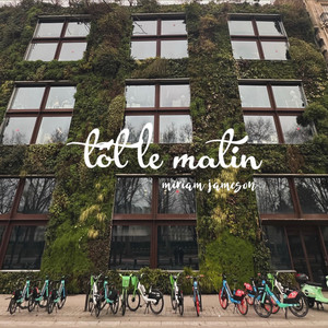 tôt le matin by miriam jameson