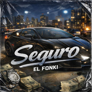 Seguro by El fonki