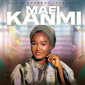 Khaerat Ifeanobi - Mafi Kanmi