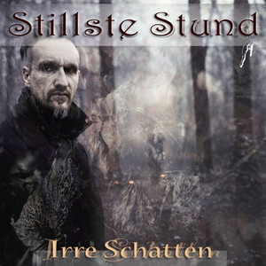 Irre Schatten by Stillste Stund
