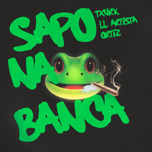 Sapo Na Banca by LL ARTISTA, Örtizsk8, TXURK