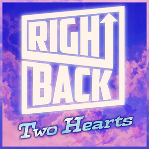 Two Hearts by Right Back