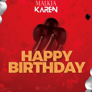 Malkia Karen - Happy Birthday