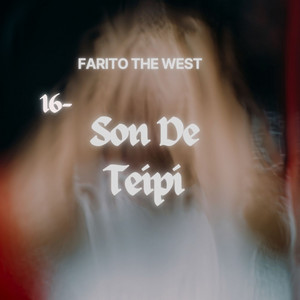 Son De Teipilat by Farito The West