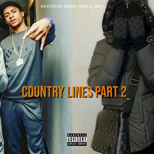 Country Lines Part 2 by OFB SJ, Bandokay, Double Lz, Frosty, OFB