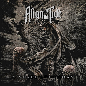 A Murder Of Crows by Align the Tide