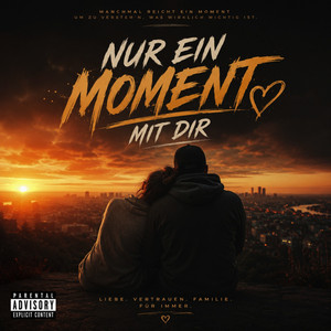 Nur Ein Moment Mit Dir by PsykoDaino