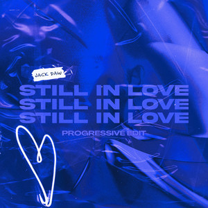 Still in Love - Progressive Edit by Jack Daw