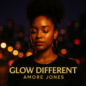 GLOW DIFFERENT by AMORE JONES