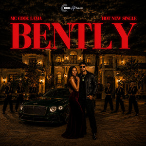 BENTLY by Cool Lip Music