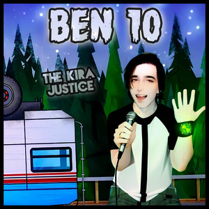 The Kira Justice - Ben 10: Música Tema (Versão Estendida)