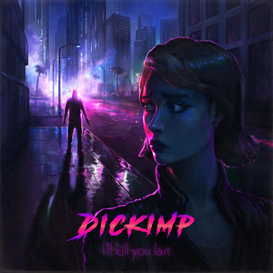 diperv — I'll Kill You Last