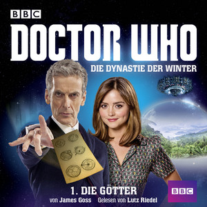Doctor Who: Die Dynastie der Winter, Teil 1: Die Götter Audiobook