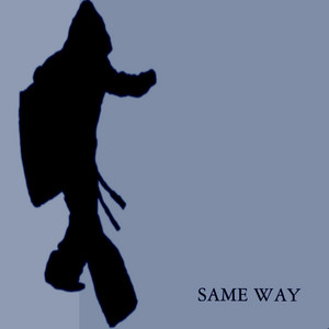 SAME WAY