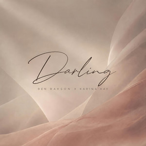 Darling by Ben Bakson, Karina Kay