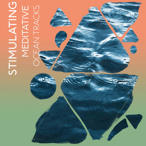 Stimulating Meditative Ocean Tracks album