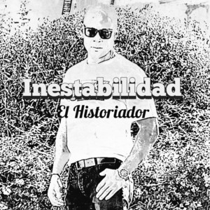 Inestabilidad. by El Historiador