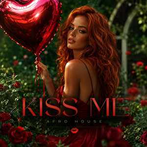 Kiss Me (afro mix) by AFRO CODE