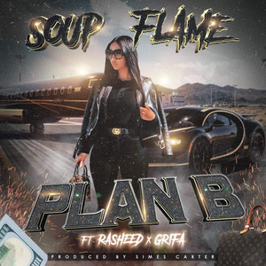 Plan B by Soup Flame, Rasheed, Grifa