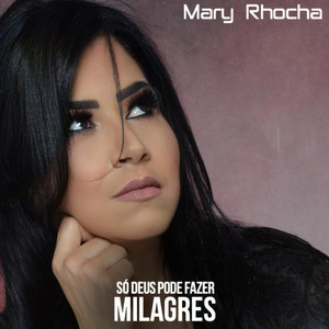 Milagre Urgente by Mary Rhocha