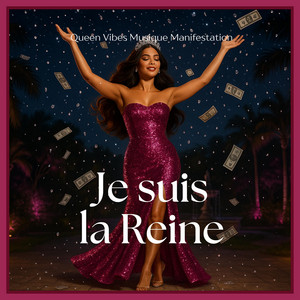 Queen Vibes Manifestation - Je suis la reine