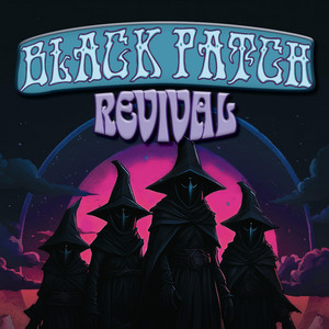Black Patch Revival - The Wizard