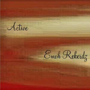 Active by Emoh Rekerdz