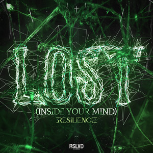 Lost Inside Your Mind by Resilience