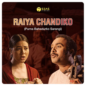 7Seas Cinema, Melina Rai & Ashish Aviral - Raiya Chandiko (From "Purna Bahadurko Sarangi")