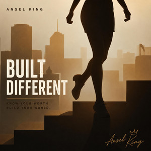 Built Different by Ansel king