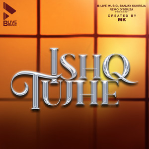 Ishq Tujhe by S. Thakur, Uddipan Sharma, Azeem Shirazi