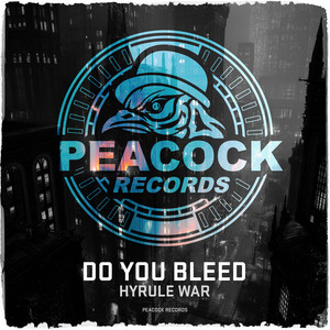 Do You Bleed by Hyrule War