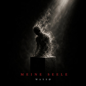 MEINE SEELE by WASSØ