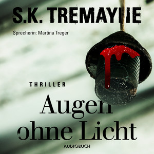 Augen ohne Licht (Ungekürzt)