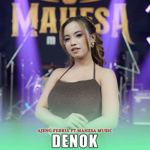 Ajeng Febria - Denok (feat. Mahesa Music)