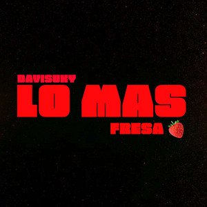 Lo Mas Fresa