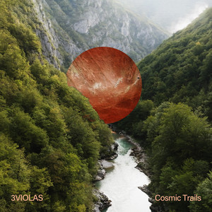 Cosmic Trails by 3VIOLAS