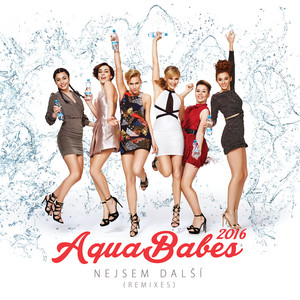 Nejsem další - Brian & Sedliv Remix by AquaBabes, DJ Brian, DJ Sedliv