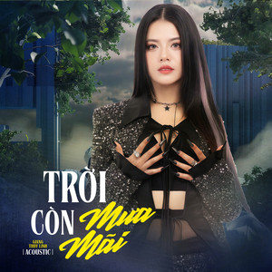 Trời Còn Mưa Mãi (Acoustic)