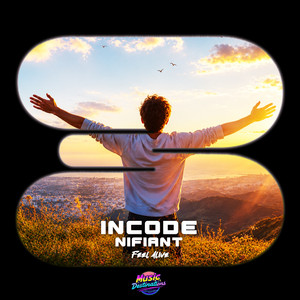 Feel Alive by Incode, Nifiant