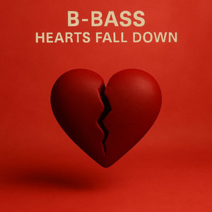 Hearts Fall Down by B-Bass