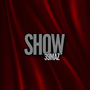 Show by 39MAZ