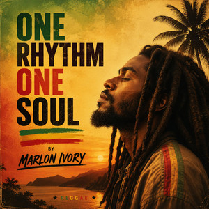 One Rhythm One Soul by MARLON IVORY