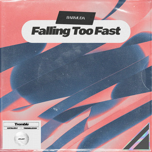Falling Too Fast by Barmuda
