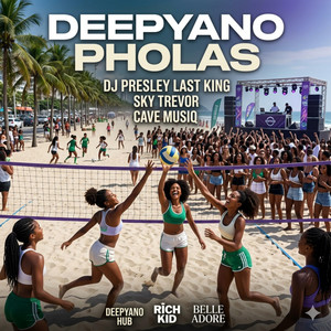 Deepyano Pholas by DJ Presley Last King, Cave MusiQ, Skytrevor