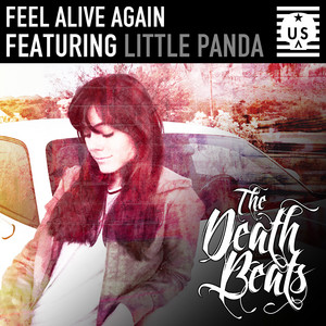 Feel Alive Again - Drum & Bass Mix by The Death Beats, Little Panda