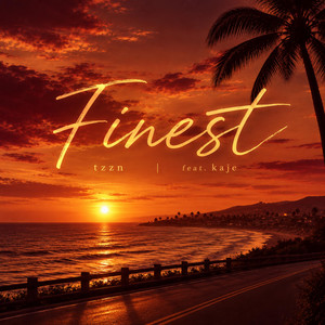 Finest by Tzzn, LONEBOYKAJE