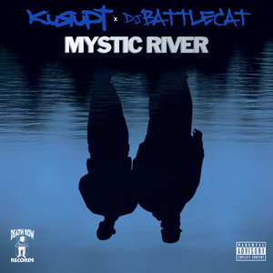Mystic River by Kurupt, DJ Battlecat