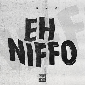 Eh Niffo by Ismo