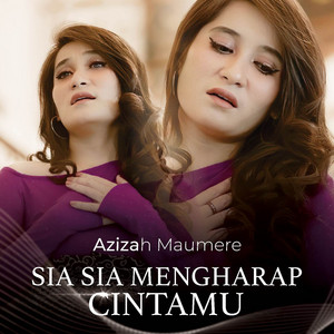 Sia Sia Mengharap Cintamu
